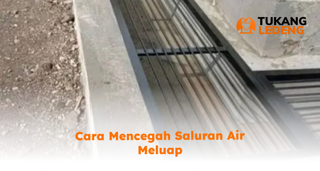 3. Cara Mencegah Saluran Air Meluap
