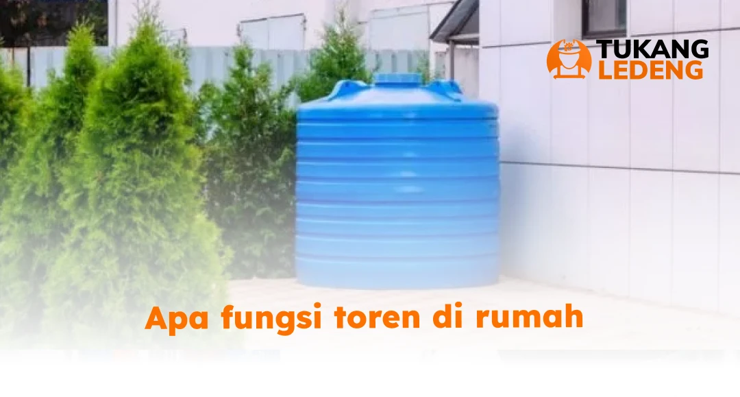 Apa fungsi toren di rumah