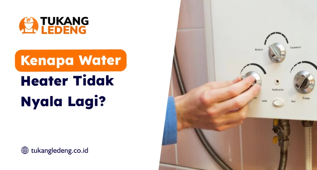 Kenapa Heater Tidak Nyala Lagi?