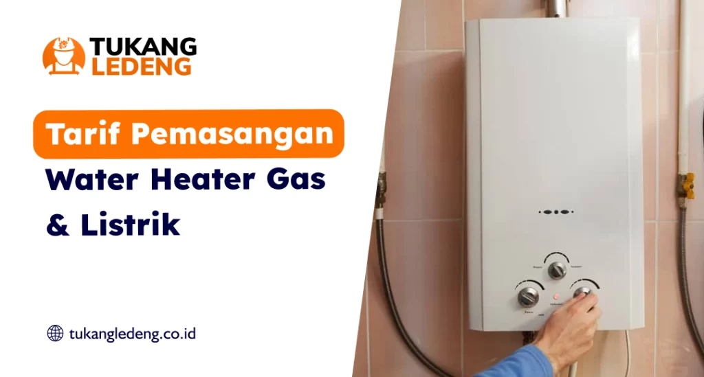 Tips Memilih Jasa Pemasangan Water Heater