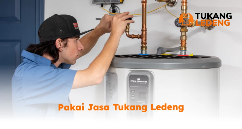 Pakai Jasa Tukang Ledeng Profesional