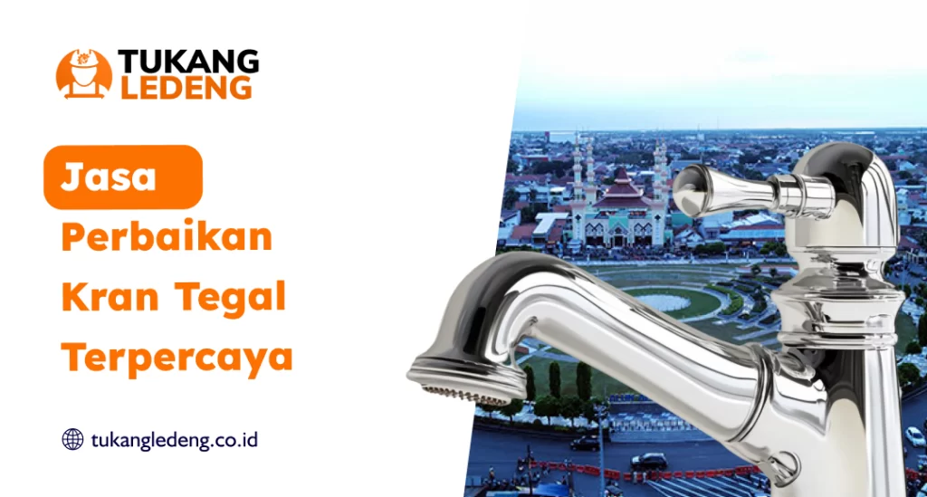 Jasa Perbaikan Kran Tegal Terpercaya