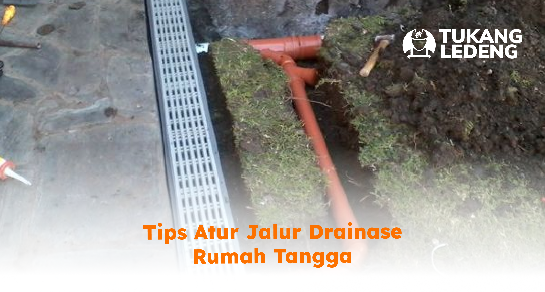 Tips Atur Jalur Drainase Rumah Tangga