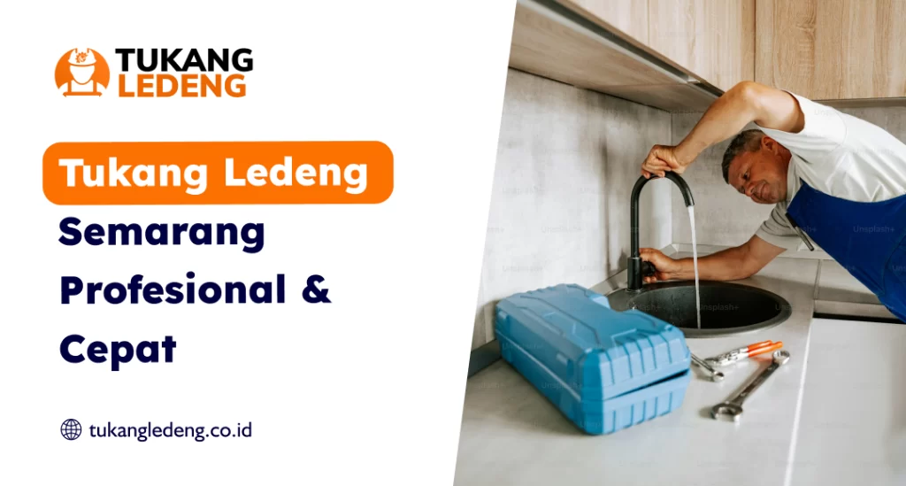 Tukang Ledeng Semarang Profesional & Cepat