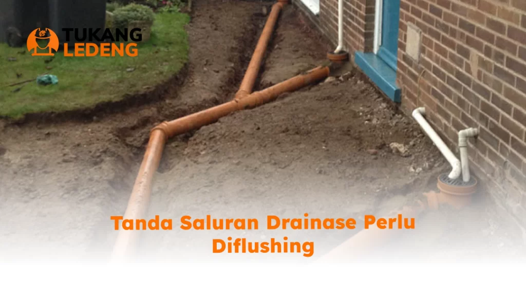 Tanda Saluran Drainase Perlu Diflushing