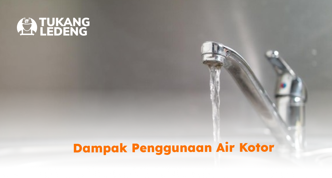 Dampak Penggunaan Air Kotor