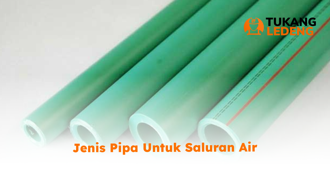 1. jenis pipa untuk saluran air
