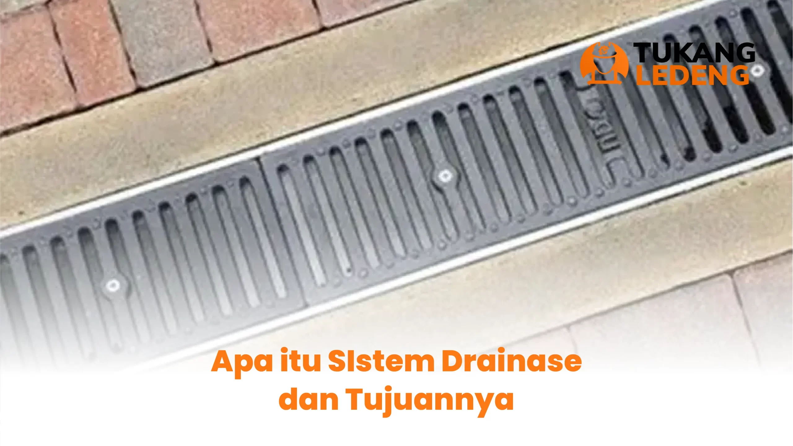 Apa itu SIstem Drainase dan Tujuannya