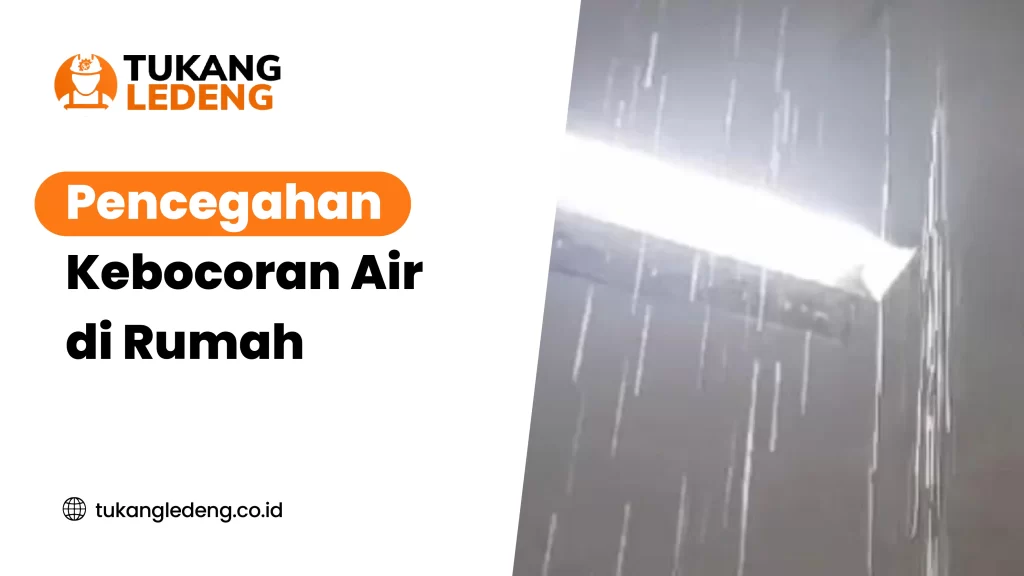 Pencegahan Kebocoran Air di Rumah