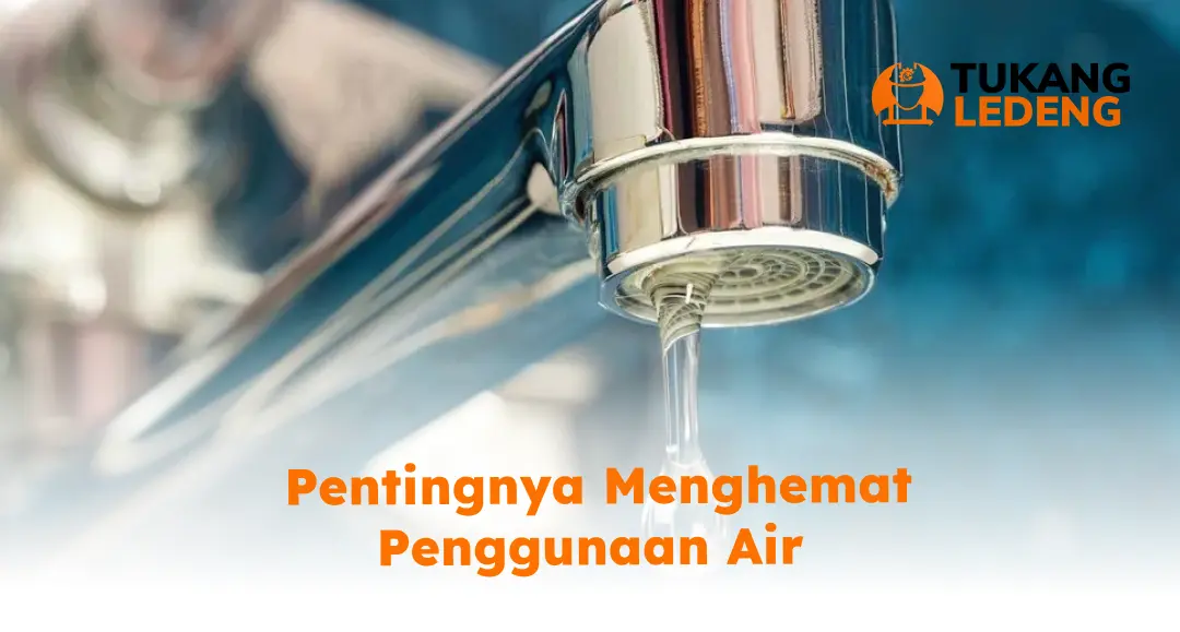 Pentingnya Menghemat Penggunaan Air