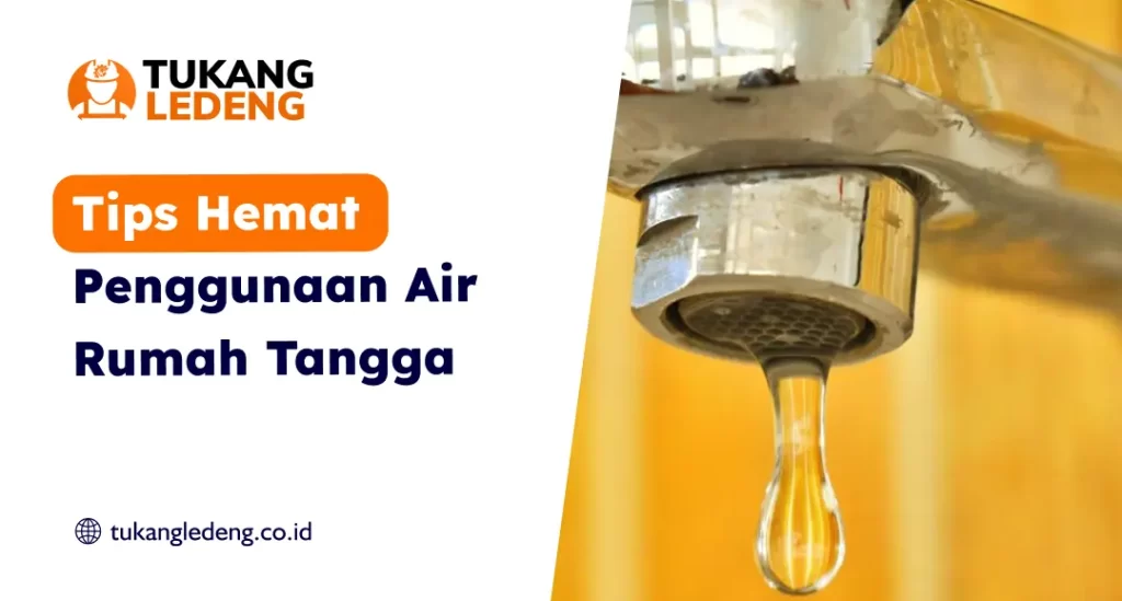 Tips Hemat Penggunaan Air Rumah Tangga