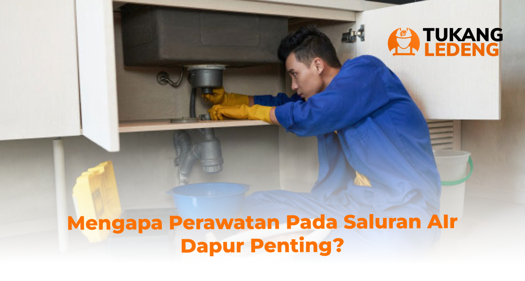Mengapa Perawatan Pada Saluran AIr Dapur Penting