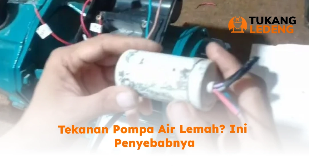 Tekanan Pompa Air Lemah_ Ini Penyebabnya