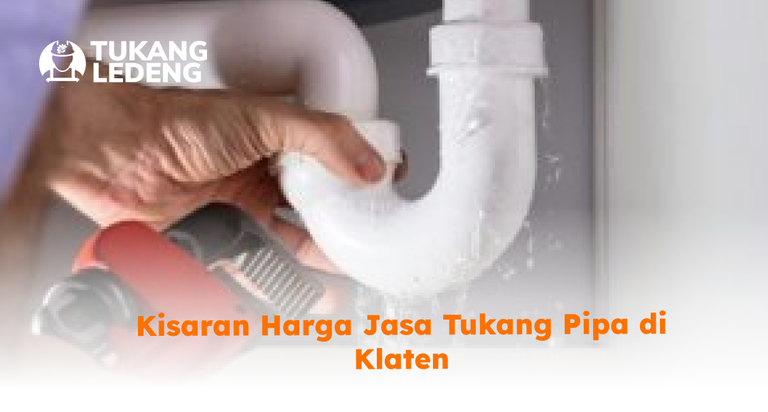 kisaran_harga_jasa_tukang_pipa_di_klaten