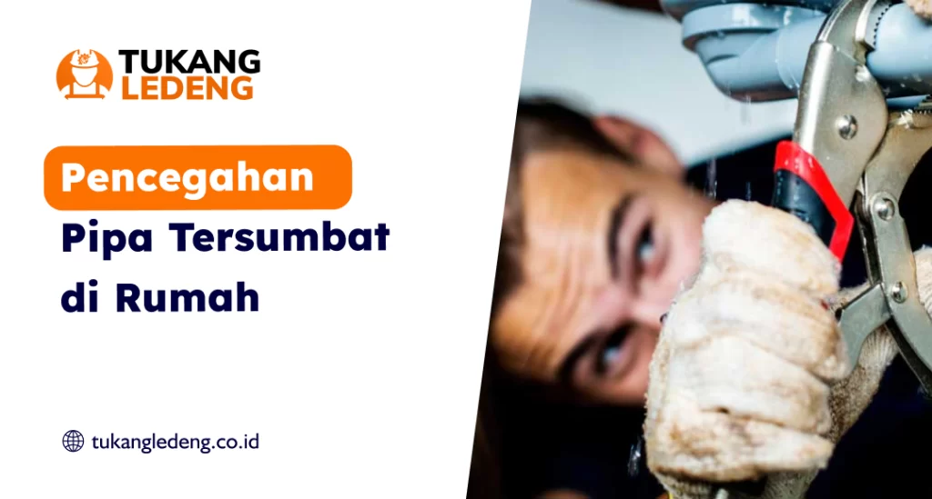 Pencegahan Pipa Tersumbat di Rumah