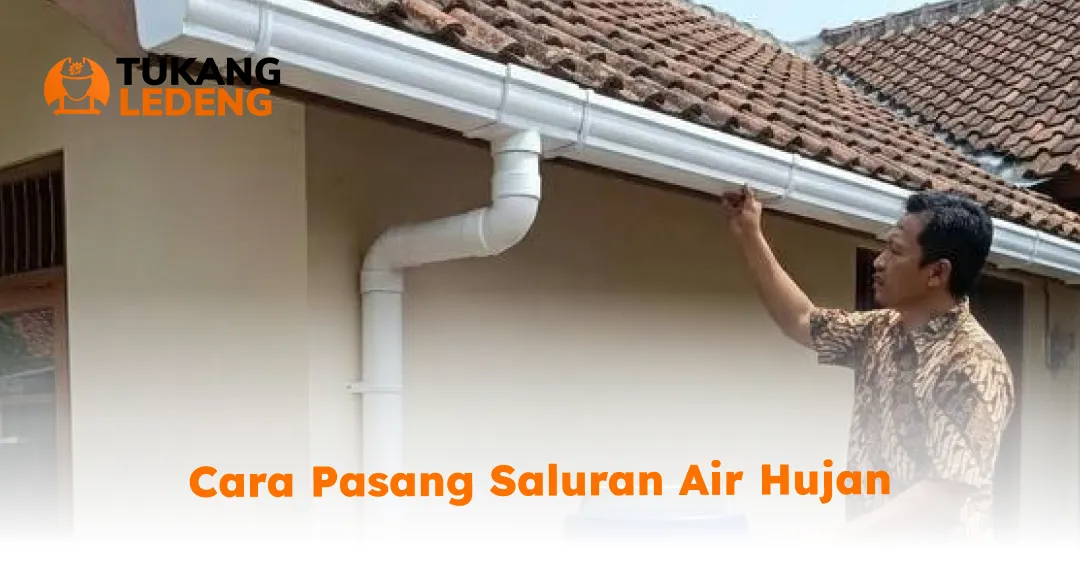 cara_pasang_saluran_air_hujan_1x