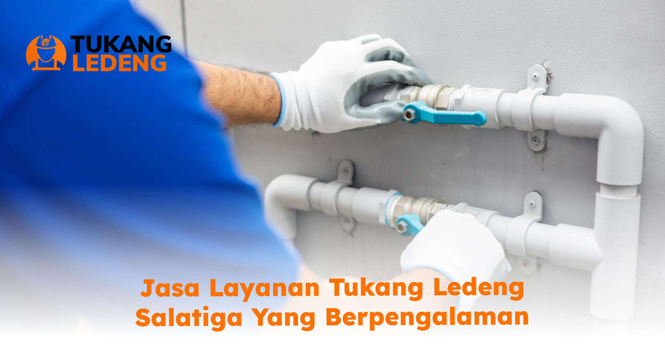 jasa_layanan_tukang_ledeng_salatiga_yang_berpengalaman