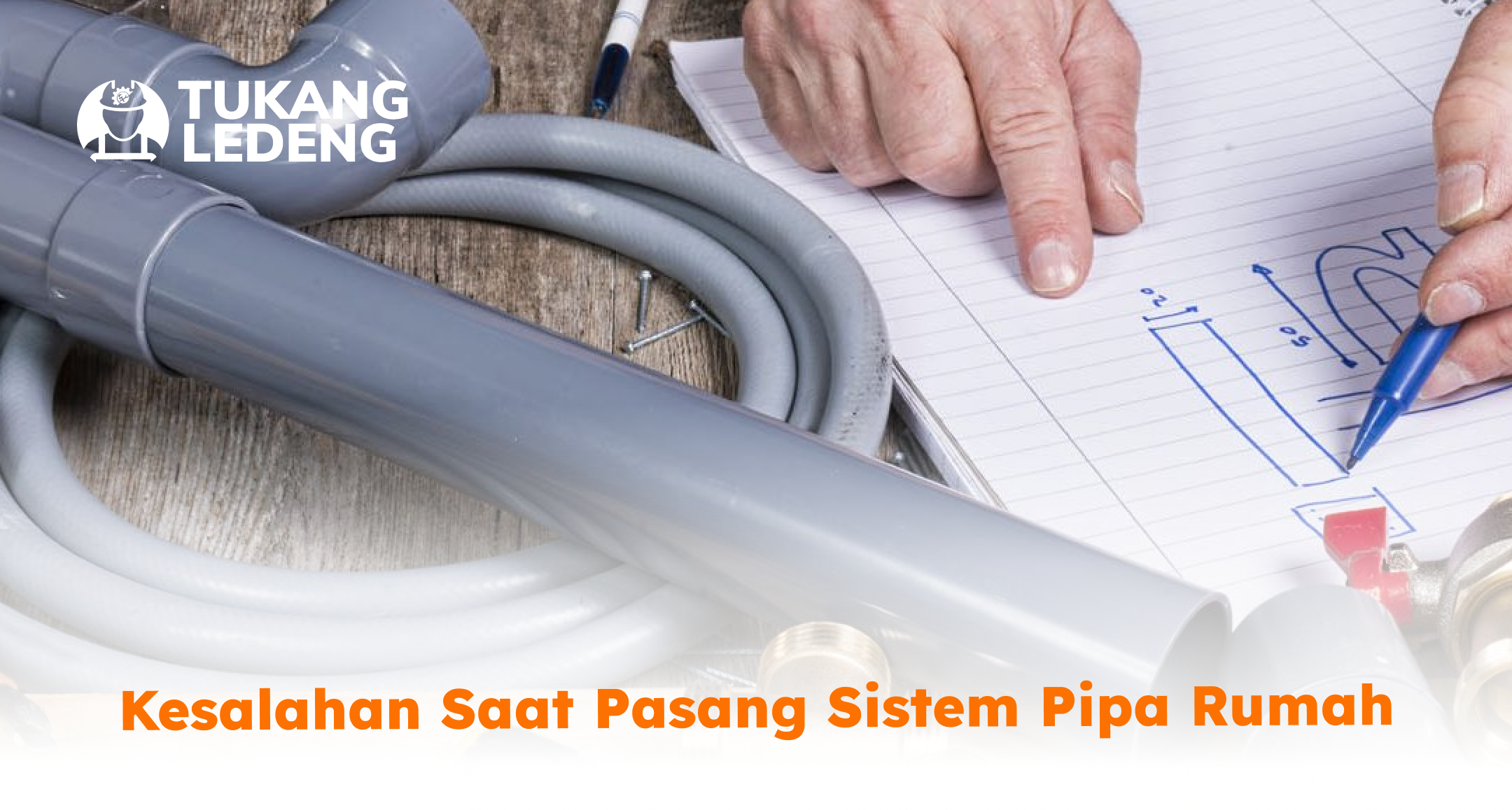 kesalahan_saat_pasang_sistem_pipa_rumah