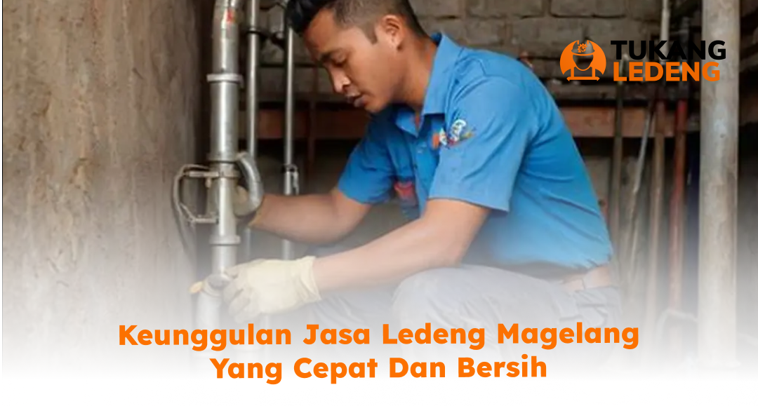 keunggulan_jasa_ledeng_magelang_yang_cepat_dan_bersih