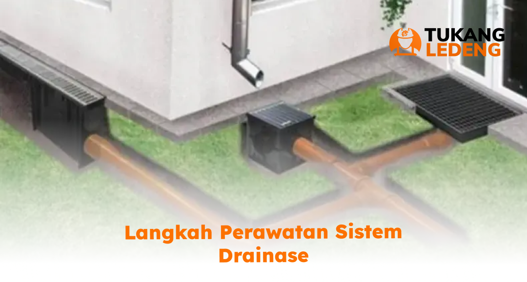 langkah_perawatan_sistem_drainase
