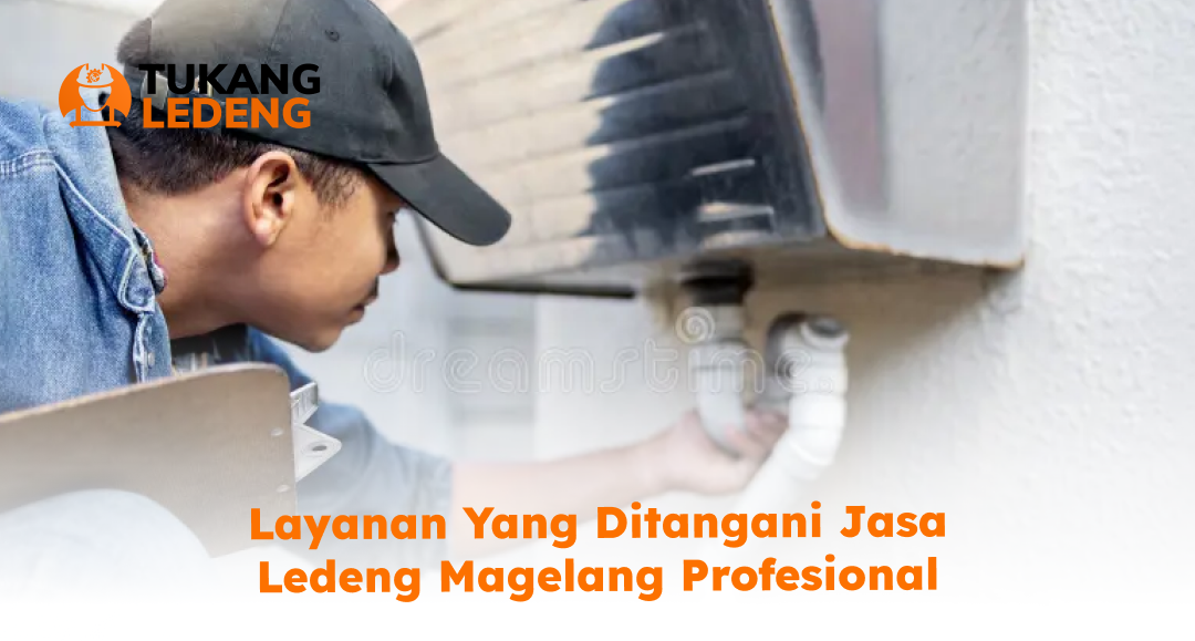 layanan_yang_ditangani_jasa_ledeng_magelang_profesional