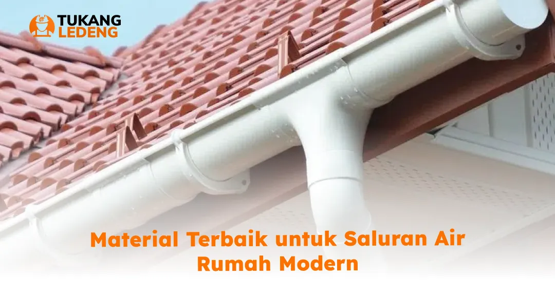material_terbaik_untuk_saluran_air_rumah_modern_1x