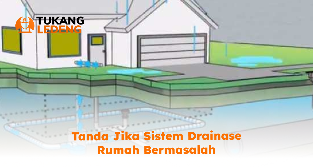 tanda_jika_sistem_drainase_rumah_bermasalah