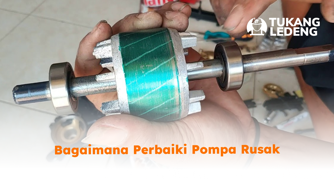 bagaimana_perbaiki_pompa_rusak
