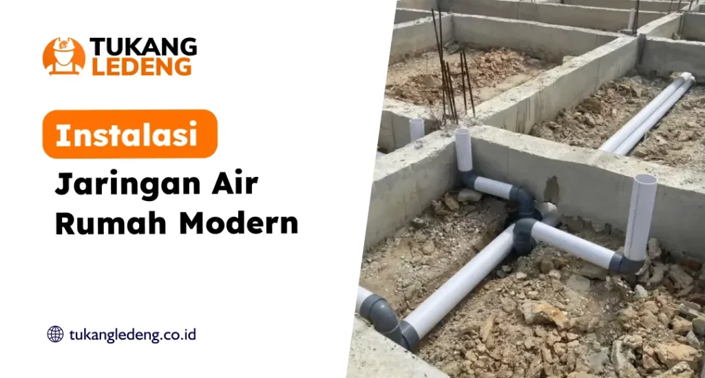 Instalasi Jaringan Air Rumah Modern