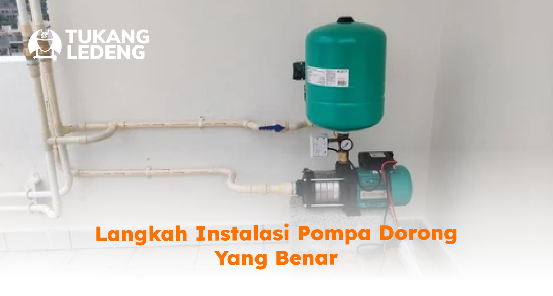 langkah_instalasi_pompa_dorong_yang_benar