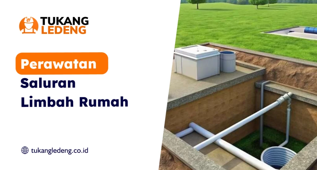 Perawatan Saluran Limbah Rumah