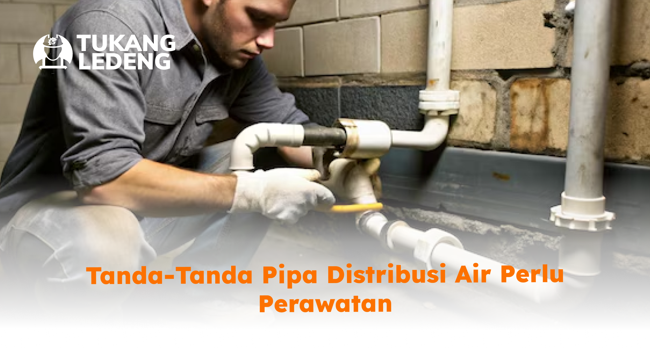 tanda_tanda_pipa_distribusi_air_perlu_perawatan