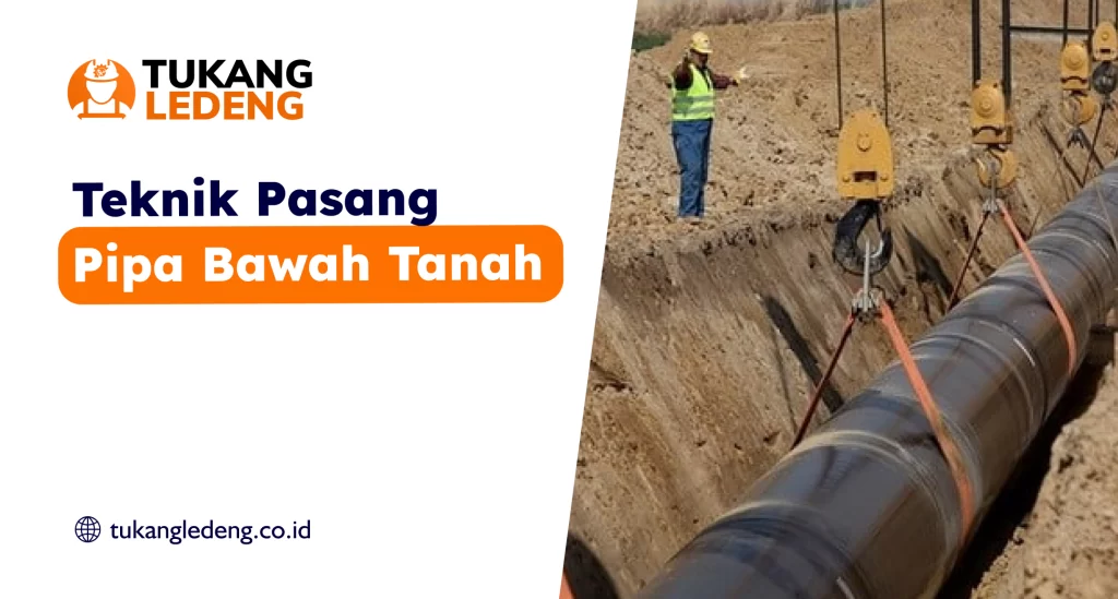 Teknik Pasang Pipa Bawah Tanah