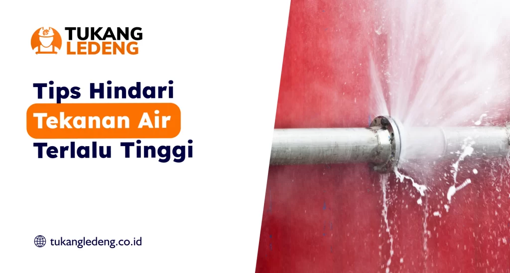 tips_hindari_tekanan_air_terlalu_tinggi