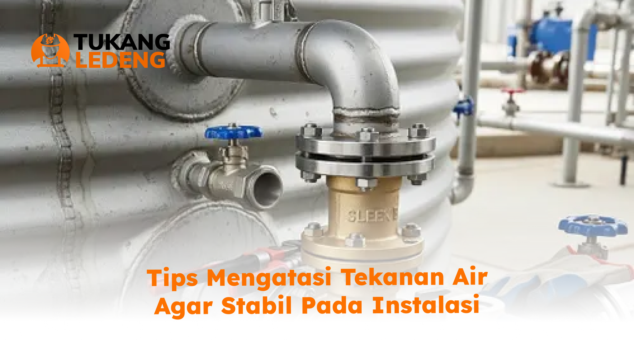 tips_mengatasi_tekanan_air_agar_stabil_pada_instalasi