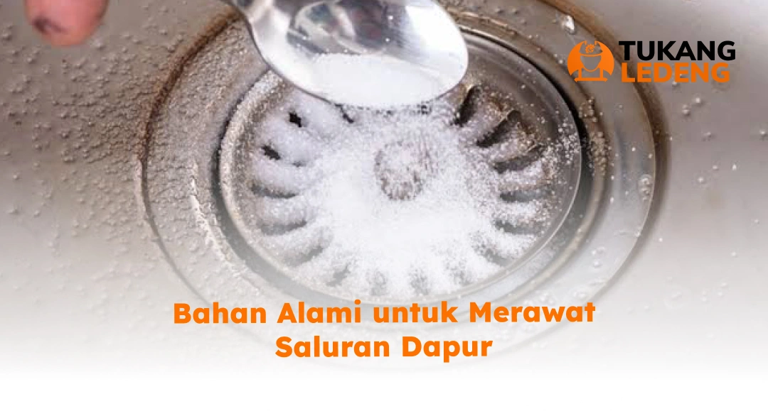 Bahan Alami untuk Merawat Saluran Dapur