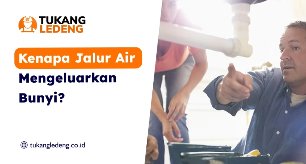 Kenapa Jalur Air Mengeluarkan Bunyi_