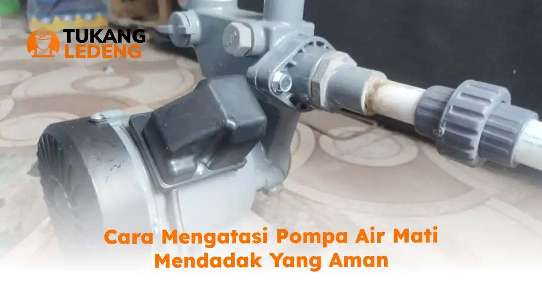 cara_mengatasi_pompa_air_mati_mendadak_yang_aman_1x
