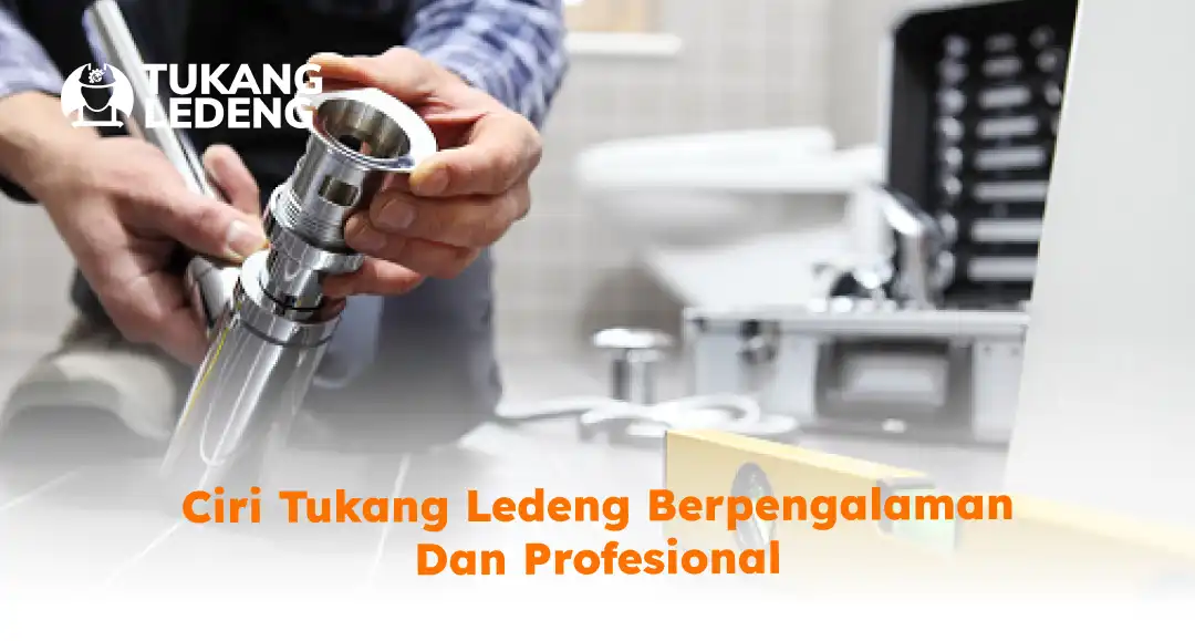 ciri_tukang_ledeng_berpengalaman_dan_profesional_1x