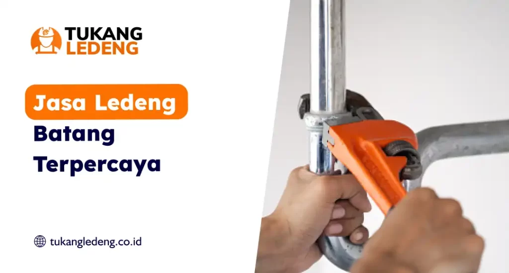 Jasa Ledeng Batang Terpercaya