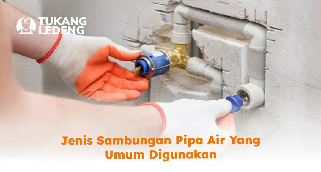 jenis_sambungan_pipa_air_yang_umum_digunakan_1x