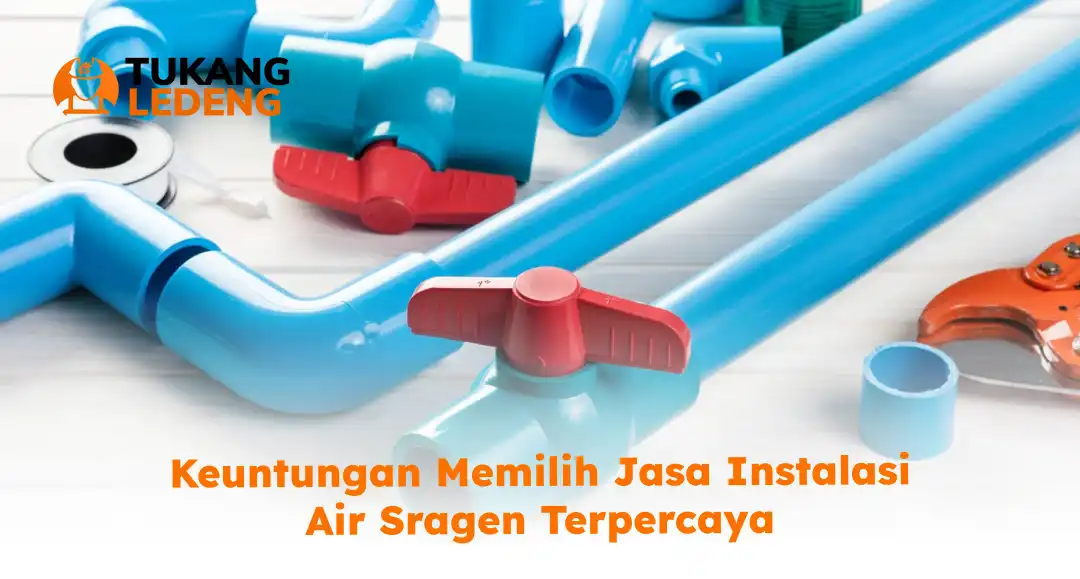 keuntungan_memilih_jasa_instalasi_air_sragen_terpercaya_1x