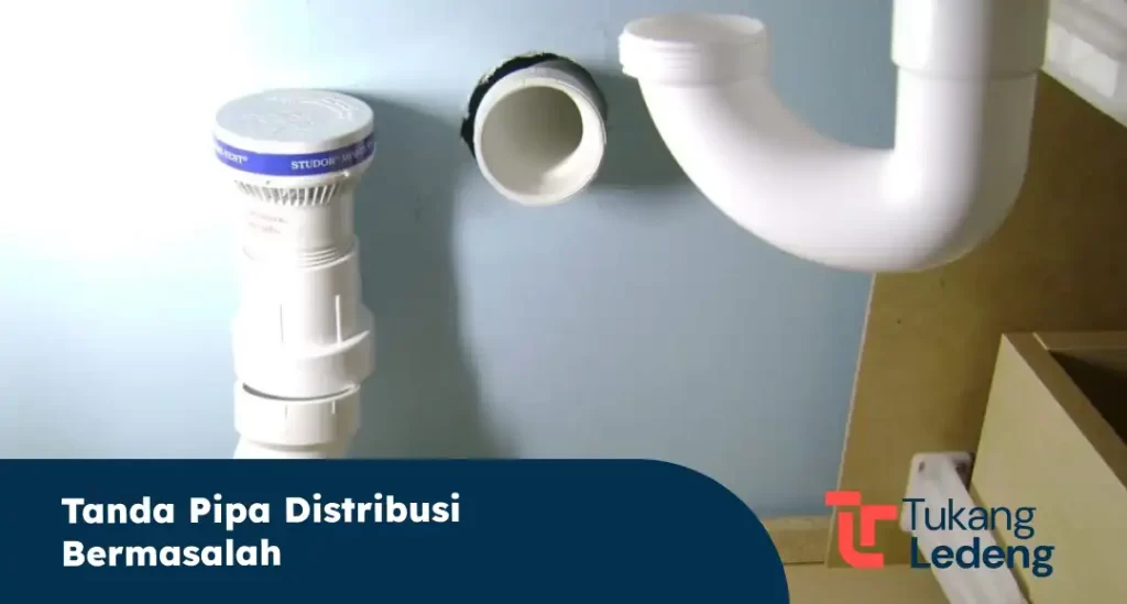 Tanda Pipa Distribusi Bermasalah