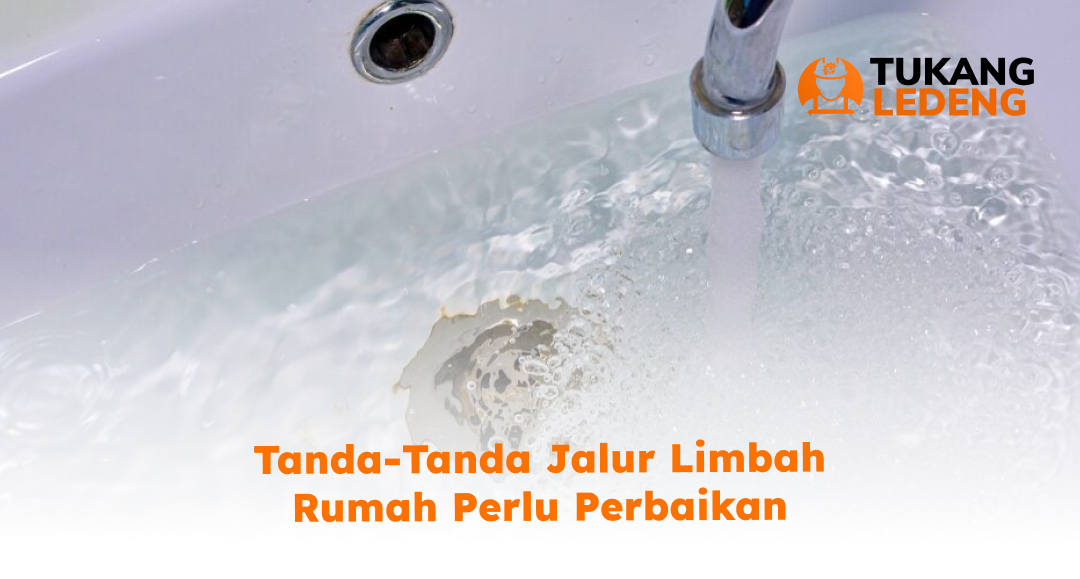 tanda_tanda_jalur_limbah_rumah_perlu_perbaikan_1x