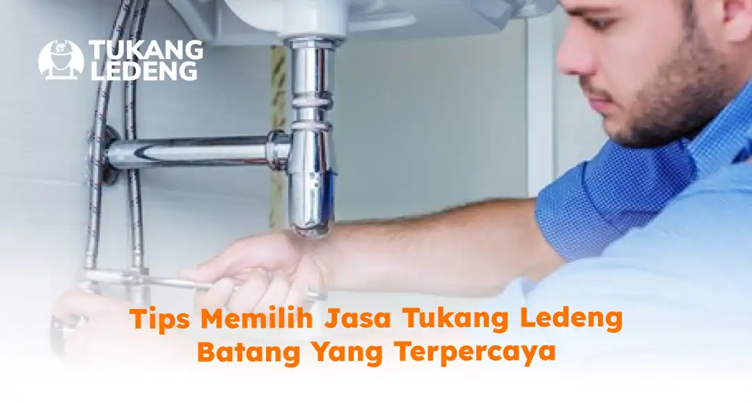 tips_memilih_jasa_tukang_ledeng_batang_yang_terpercaya__1x