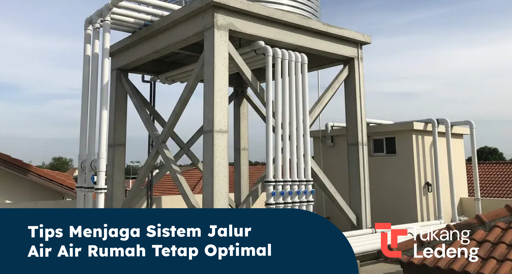 tips_menjaga_sistem_jalur_air_air_rumah_tetap_optimal