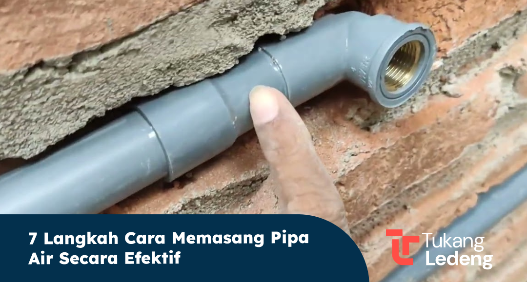 7_langkah_cara_memasang_pipa_air_secara_efektif_1x