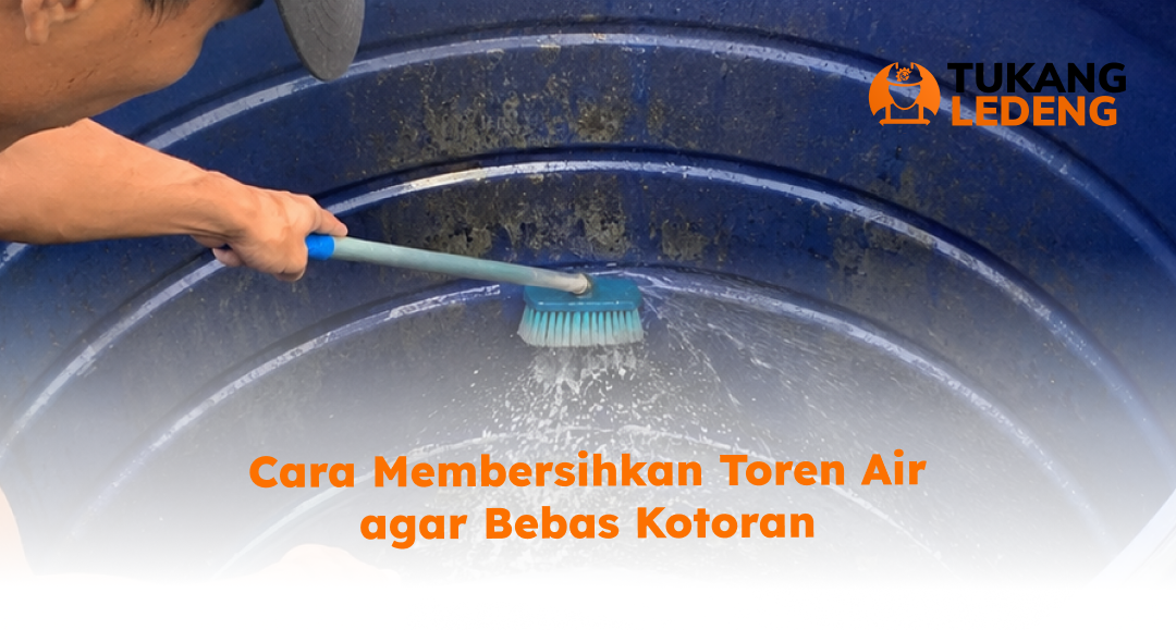 cara_membersihkan_toren_air_agar_bebas_kotoran