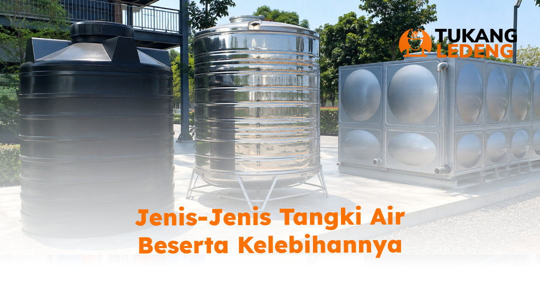 jenis_jenis_tangki_air_beserta_kelebihannya