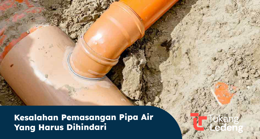 kesalahan_pemasangan_pipa_air_yang_harus_dihindari_1x